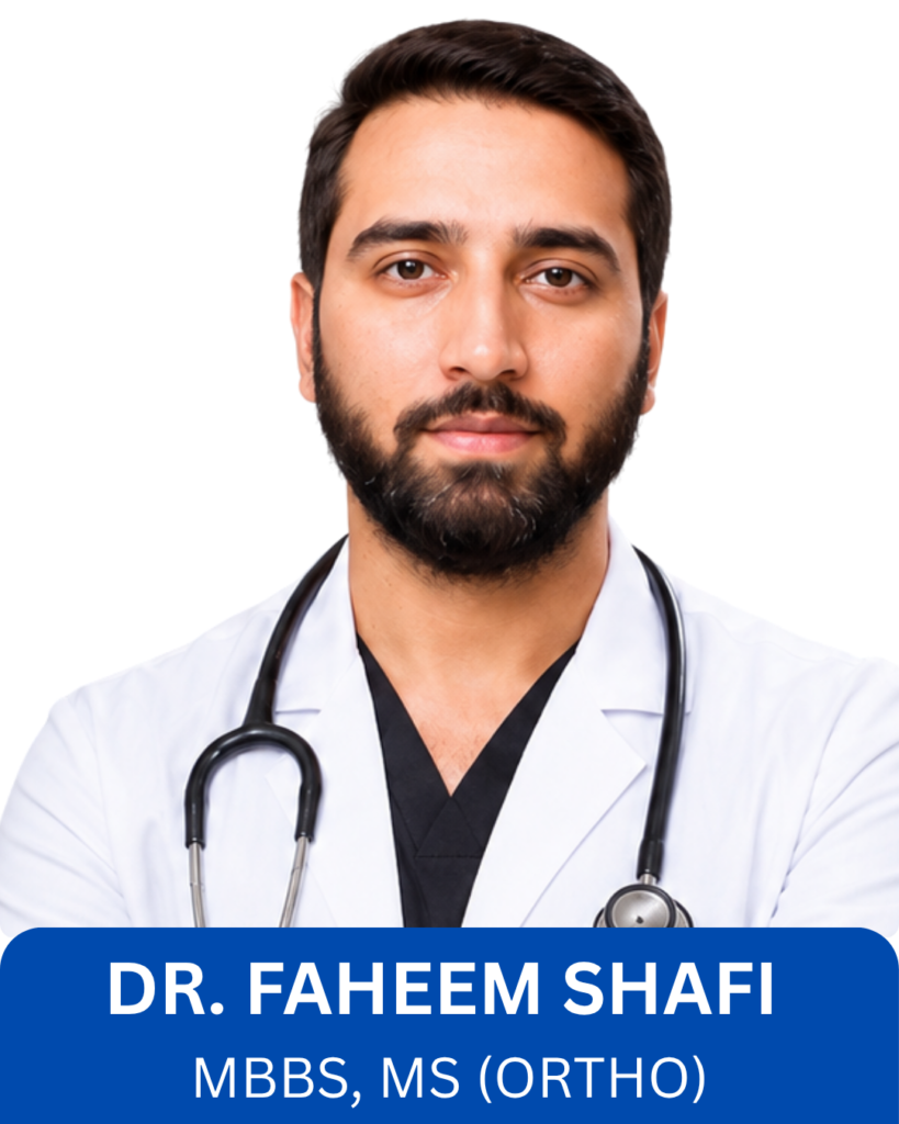 Dr. Faheem Shafi MBBS MS Ortho